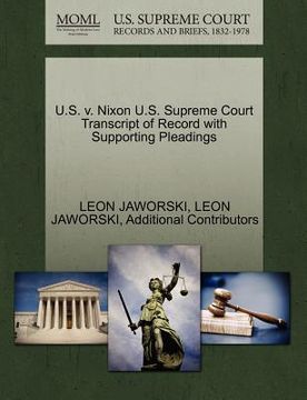 portada u.s. v. nixon u.s. supreme court transcript of record with supporting pleadings (en Inglés)