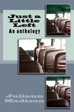 portada Just a Little Left: An anthology (en Inglés)