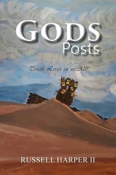 portada Gods Posts: Truth Lives in us All! (en Inglés)