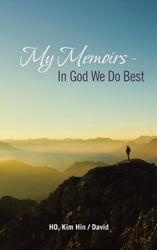 portada My Memoirs - in God We Do Best (en Inglés)