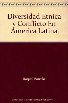 portada Diversidad Etnica y Conflicto En America Latina