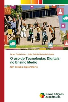 portada O uso de Tecnologias Digitais no Ensino Médio: Um Estudo Exploratório