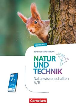 portada Natur und Technik - Naturwissenschaften: Neubearbeitung - Berlin/Brandenburg - Ausgabe 2023 - 5. /6. Schuljahr: Naturwissenschaften: Arbeitsheft (en Alemán)