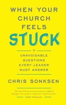 portada When Your Church Feels Stuck: 7 Unavoidable Questions Every Leader Must Answer (en Inglés)