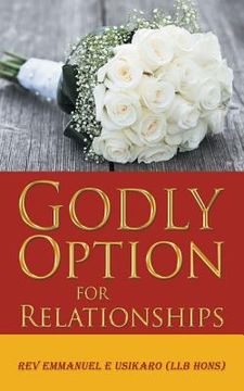 portada Godly Option for Relationships (en Inglés)