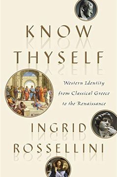 portada Know Thyself: Western Identity From Classical Greece to the Renaissance (in English)