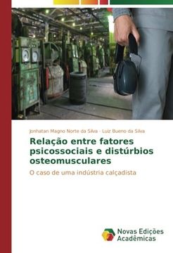 portada Relação entre fatores psicossociais e distúrbios osteomusculares: O caso de uma indústria calçadista (Portuguese Edition)