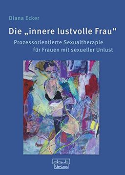portada Die "Innere Lustvolle Frau" (en Alemán)