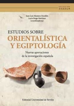 portada Estudios Sobre Orientalistica y Egiptologia: Nuevas Aportaciones de la Investigacion Española (in Spanish)