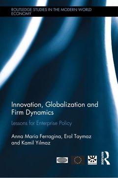 portada Innovation, Globalization and Firm Dynamics: Lessons for Enterprise Policy (en Inglés)