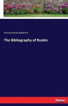 portada The Bibliography of Ruskin
