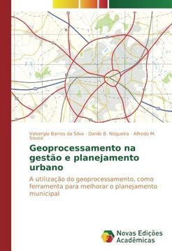 portada Geoprocessamento na gestão e planejamento urbano: A utilização do geoprocessamento, como ferramenta para melhorar o planejamento municipal (Portuguese Edition)