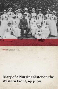 portada Diary of a Nursing Sister on the Western Front, 1914-1915 (Wwi Centenary Series) (en Inglés)