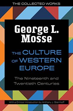 portada The Culture of Western Europe: The Nineteenth and Twentieth Centuries (The Collected Works of George l. Mosse) (in English)
