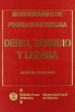 portada Derio, Lezama Y Zamudio: Estudio Histï¿½Rico-Artï¿½Stico (Monografï¿½As De Pueblos De