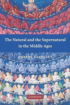 portada The Natural and the Supernatural in the Middle Ages (The Wiles Lectures) (en Inglés)