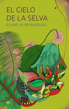 El Cielo de la Selva (en Latin Spanish)