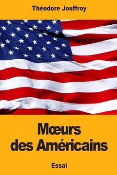 portada Moeurs des Américains (en Francés)