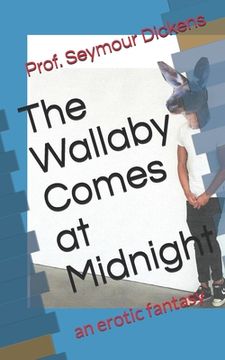 portada The Wallaby Comes at Midnight: an erotic fantasy