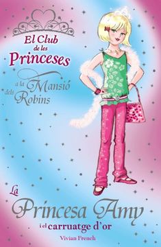 portada La princesa Amy i el carruatge d ' or (Llibres Infantils I Juvenils - Club) (en Catalá)