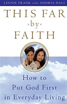 portada This far by Faith: How to put god First in Everyday Life (en Inglés)