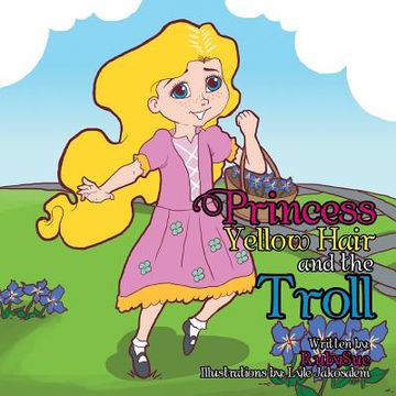 portada Princess Yellow Hair and the Troll
