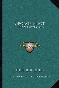 portada George Eliot: Funf Aufsatze (1907) (en Alemán)