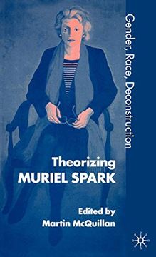 portada Theorising Muriel Spark: Gender, Race, Deconstruction (en Inglés)