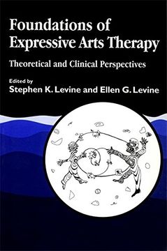 portada Foundations of Expressive Arts Therapy: Theoretical and Clinical Perspectives (in English)