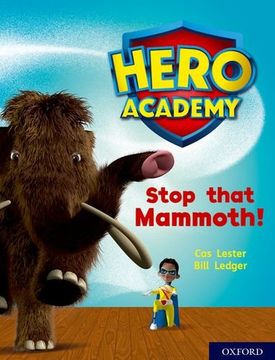 portada Hero Academy: Oxford Level 8, Purple Book Band: Stop That Mammoth! (en Inglés)