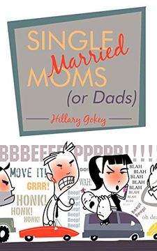 portada Single Married Moms (or Dads) (en Inglés)