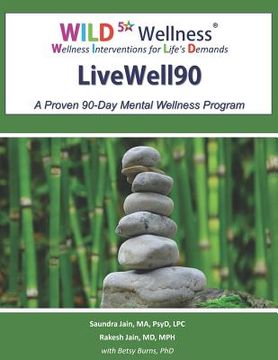 portada Wild 5 Wellness Livewell90: A Proven 90-Day Mental Wellness Program (in English)