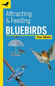portada Attracting & Feeding Bluebirds (Backyard Bird Feeding Guides) (in English)