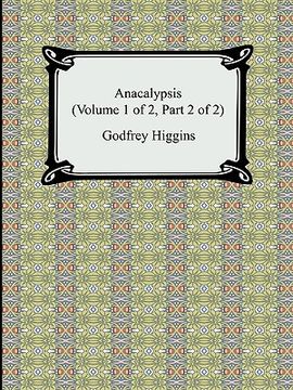 portada anacalypsis (volume 1 of 2, part 2 of 2) (en Inglés)