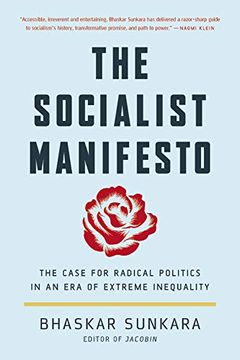 portada The Socialist Manifesto: The Case for Radical Politics in an era of Extreme Inequality (in English)