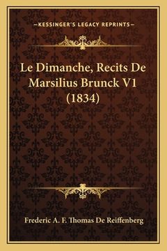 portada Le Dimanche, Recits De Marsilius Brunck V1 (1834) (en Francés)