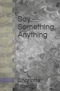portada Say Something, Anything (en Inglés)