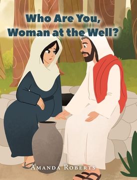 portada Who Are You, Woman at the Well? (en Inglés)