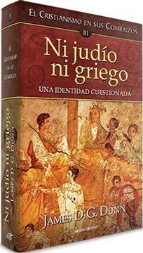 portada Ni Judio ni Griego: El Cristianismo en sus Comienzos iii (Estudios Bíblicos) (in Spanish)