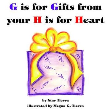 portada g is for gifts from your h is for heart (in English)