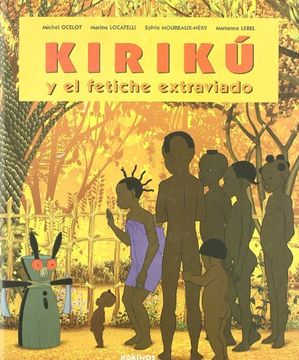 portada Kirikú y el Fetiche Extraviado (in Spanish)
