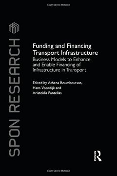 portada Funding and Financing Transport Infrastructure: Business Models to Enhance and Enable Financing of Infrastructure in Transport (in English)