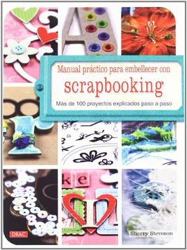 portada Manual Práctico Para Embellecer con Scrapbooking (in Spanish)