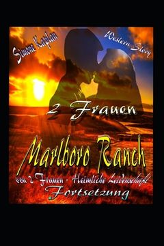 portada 2 Frauen- Marlboro Ranch: Western Lovestory (en Alemán)
