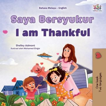 portada I am Thankful (Malay English Bilingual Children's Book)