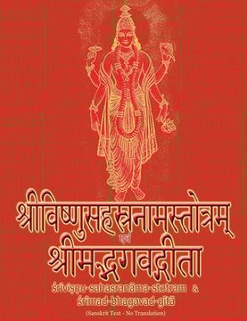 portada Vishnu-Sahasranama-Stotra and Bhagavad-Gita: Sanskrit Text with Transliteration (No Translation) (in Sánscrito)