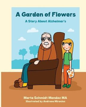 portada A Garden of Flowers: A Story About Alzheimer's
