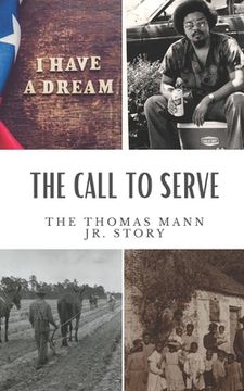 portada The Call to Serve: The Thomas Mann Jr Story (en Inglés)