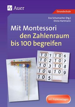 portada Mit Montessori den Zahlenraum bis 100 Begreifen (en Alemán)