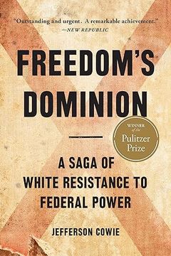 portada Freedom’S Dominion (Winner of the Pulitzer Prize): A Saga of White Resistance to Federal Power (en Inglés)